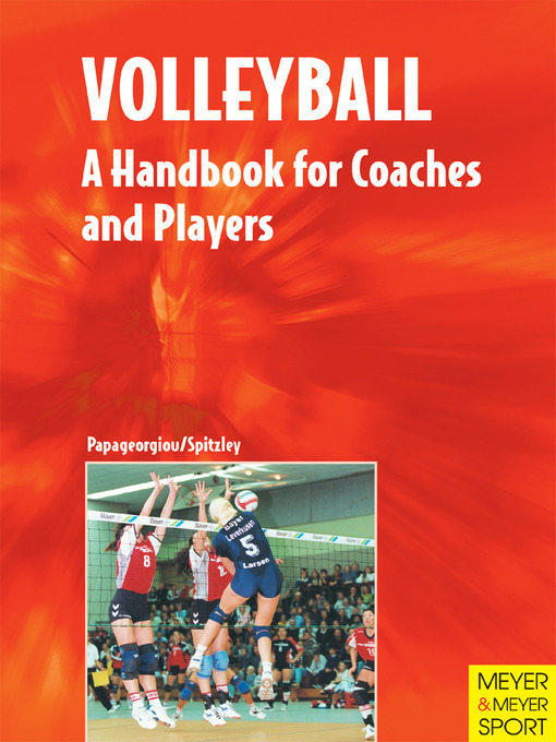 Title details for Volleyball - A Handbook For Coaches and Players by Athanasios Papageorgiou - Available